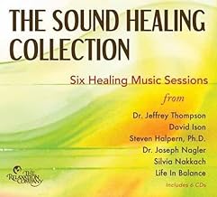 The Sound Healing Collection: Six Healing Music Sessions