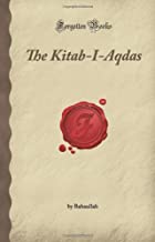 The Kitab-I-Aqdas (Forgotten Books)