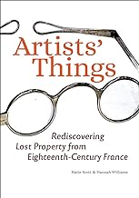 Artists' Things: Rediscovering Lost Property from Eighteenth-century France