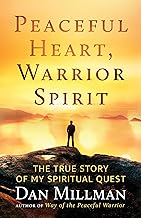 Peaceful Heart, Warrior Spirit: A Memoir
