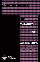 The tyranny of algorithms