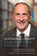 Defending Liberty: Essays in Honor of David Gordon