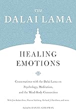 Healing Emotions: Conversations With the Dalai Lama on Psychology, Meditation, and the Mind-Body Connection
