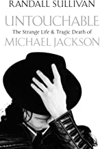 [(Untouchable: The Strange Life and Tragic Death of Michael Jackson)] [Author: Randall Sullivan] published on...