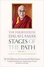 The Fourteenth Dalai Lama's Stages of the Path: Volume One: Guidance for the Modern Practitioner (Volume 1)