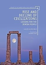 Rise and Decline of Civilizations: Lessons for the Jewish People