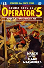 Operator 5 #13: March of the Flame Marauders