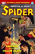 The Spider #27: Emperor of the Yellow Death