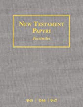 NT Papyri P45, P46, P47 Facsimiles