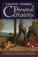 Personal Certainty: On the Way, the Truth, and the Life