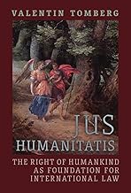 Jus Humanitatis: The Right of Humankind as Foundation for International Law
