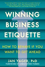 Winning Business Etiquette: How to Behave If You Want to Get Ahead