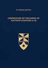 Commentary on the Gospel of Matthew Chapters 13-28 (Latin-English Edition): Opera Omnia, Volume 34