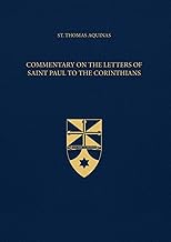Commentary on the Letters of Saint Paul to the Corinthians (Latin-English Edition): Opera Omnia, Volume 38