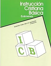 Instrucciún Cristiana Básica, Exámenes