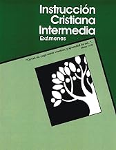 Instrucción Cristiana Intermedia, Exámenes