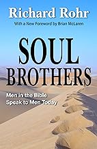 Soul Brothers: Men in the Bible Speak to Men Today