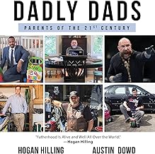 Dadly Dads: Parent of the 21st Century