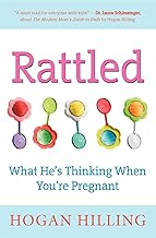 Rattled: What He's Thinking When You're Pregnant