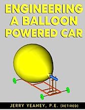 ENGINEERING A BALLOON POWERED CAR