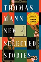 Thomas Mann: New Selected Stories