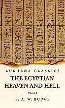 The Egyptian Heaven and Hell Volume 2