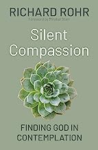 Silent Compassion: Finding God in Contemplation