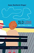 Old Love: Stories