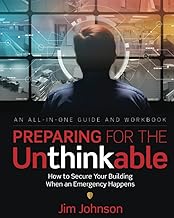 Preparing for the Unthinkable: How to Secure Your Building When an Emergency Happens