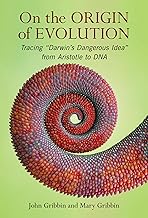 On the Origin of Evolution: Tracing Darwin’s Dangerous Idea from Aristotle to DNA