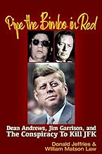 Pipe the Bimbo in Red: Dean Andrews, Jim Garrison and the Conspiracy to Kill JFK