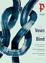Plough Quarterly No. 33 – The Vows That Bind