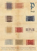 Plough Quarterly No. 38 - Repair: UK Edition