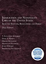 Immigration and Nationality Laws of the United States: Selected Statutes, Regulations and Forms, 2022