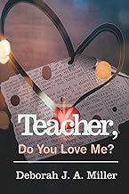 Teacher, Do You Love Me?