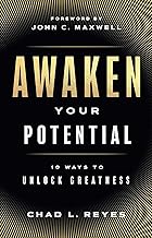 Awaken Your Potential: 10 Ways to Unlock Greatness