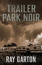 Trailer Park Noir