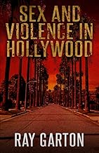 Sex and Violence in Hollywood