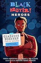 Chadwick Boseman: King of Wakanda: a Hero on and Off the Screen (1)