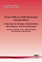 From CNN to DNN Hardware Accelerators: A Survey on Design, Exploration, Simulation, and Frameworks