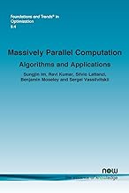 Massively Parallel Computation: Algorithms and Applications