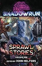 Shadowrun: Sprawl Stories: Volume One