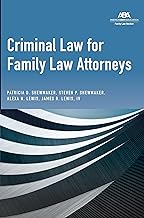 Criminal Law for Family Law Attorneys