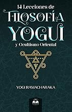 14 Lecciones de Filosofía Yogui y Ocultismo Oriental