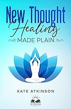 New Thought Healing Made Plain