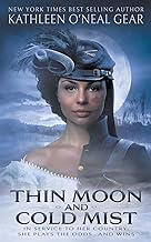 Thin Moon and Cold Mist: An Historical Romance