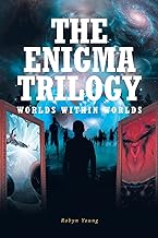 The Enigma Trilogy: Worlds Within Worlds