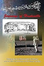 Journeys of Huntsville: Celebrating the Bicentennial of Alabama and the 50th Anniversary of the Moon Landing