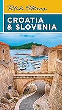 Rick Steves Croatia & Slovenia: (Ninth Edition)