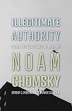 Illegitimate Authority: Facing the Challenges of Our Time